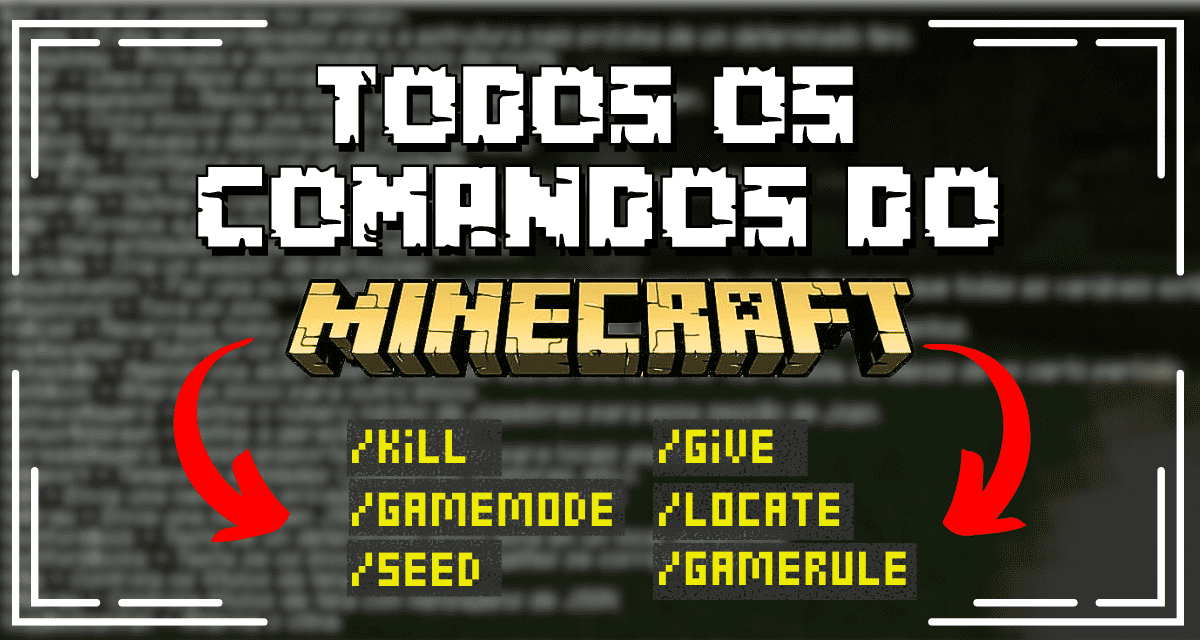 Como usar todos os comandos do Minecraft