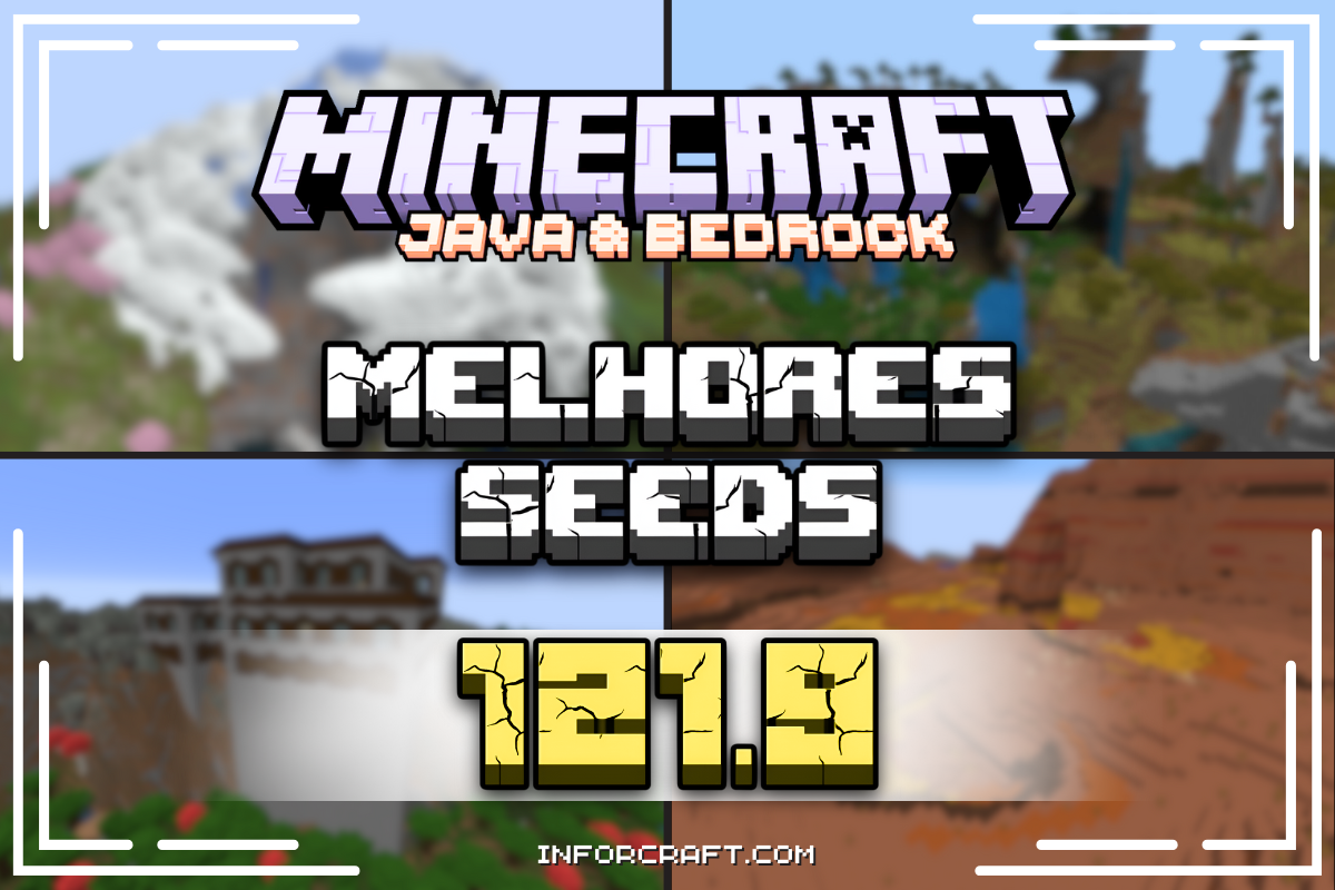 Melhores Seeds da 1.21.9