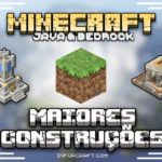 Maiores construções do Minecraft