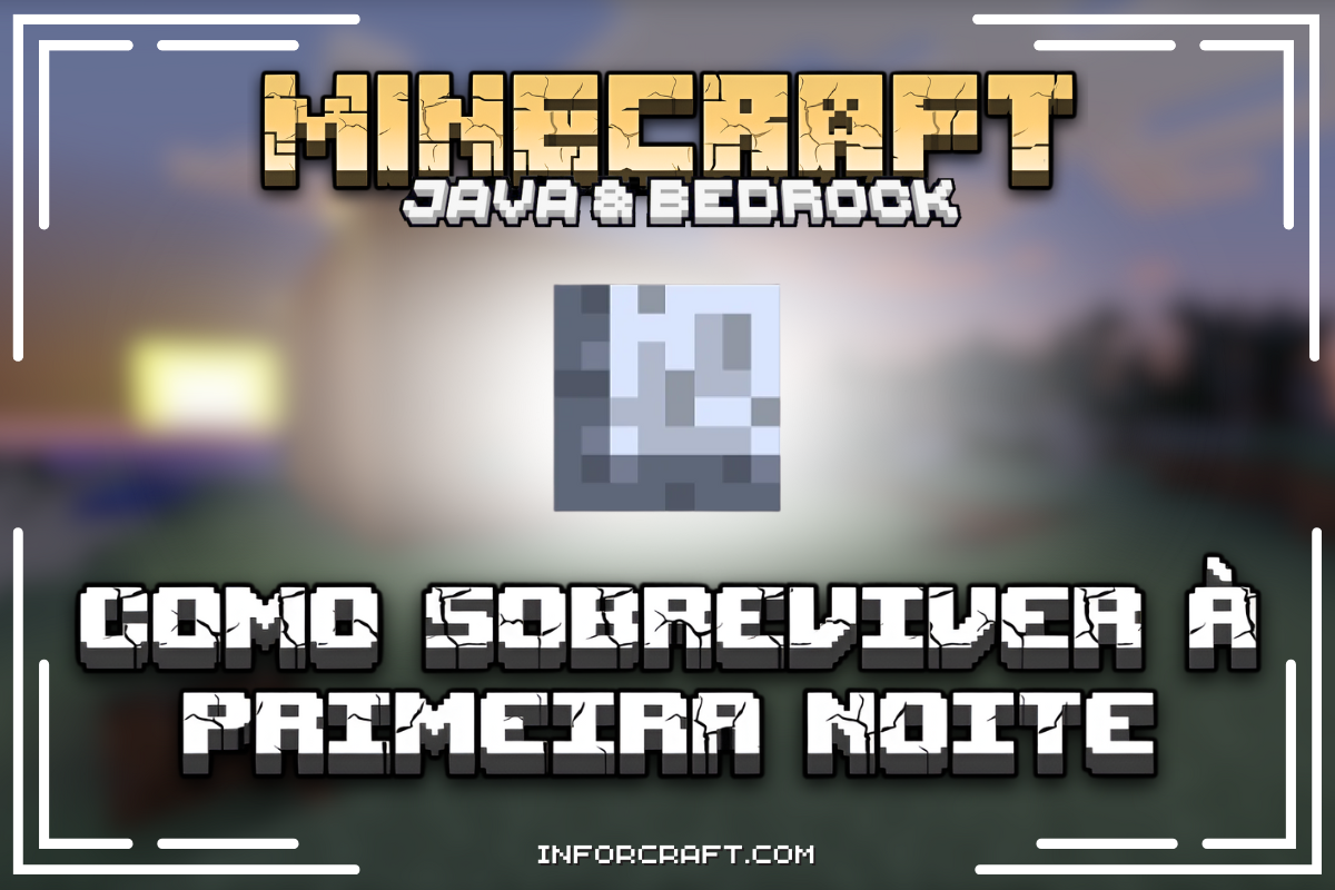 Sobreviver à primeira noite no Minecraft